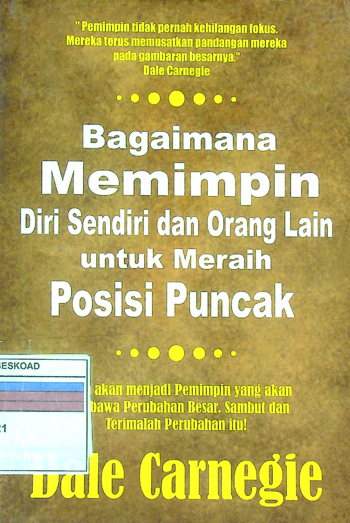 Bagaimana Memimpin Diri Sendiri Dan Orang Lain Untuk Meraih Posisi Puncak